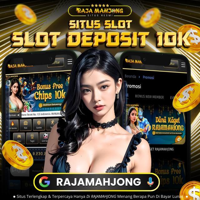 Situs Depo 10k Telkomsel: Daftar dan Mainkan Sekarang!